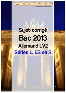 Bac 2013 sujets corrigés allemand LV2 séries générales