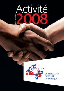 1er rapport annuel du médiateur national de l énergie : activité 2008