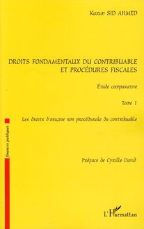 Droits fondamentaux du contribuable et procédures fiscales, étude comparative