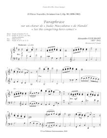 Partition , Paraphrase sur un chœur de «Judas Maccabæus» de Handel «See pour conqu’ring hero comes!», 18 Pièces Nouvelles, pour orgue