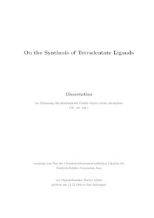 On the synthesis of tetradentate ligands [Elektronische Ressource] / von Martin Schulz