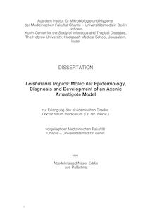 Leishmania tropica [Elektronische Ressource] : molecular epidemiology, diagnosis and development of an axenic amastigote model / von Abedelmajeed Naser Eddin
