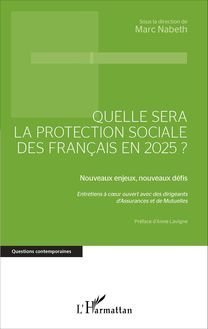 Quelle sera la protection sociale des Français en 2025?