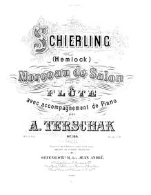 Partition flûte , partie, Schierling, Schierling (Hemlock). Morceau de salon pour la flûte avec accompagnement de piano par A. Terschak. Op. 146.