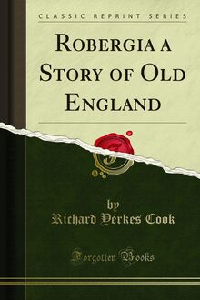 Robergia a Story of Old England