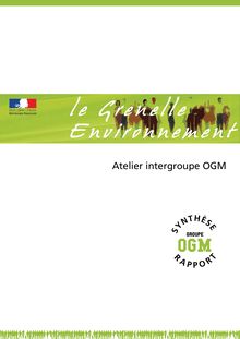 Grenelle de l environnement - Rapport de l intergroupe « OGM »