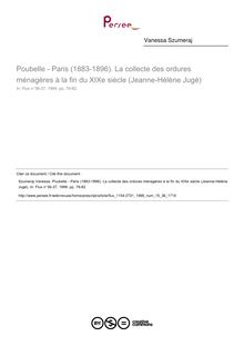 Poubelle - Paris (1883-1896). La collecte des ordures ménagères à la fin du XIXe siècle (Jeanne-Hélène Jugé)  ; n°36 ; vol.15, pg 79-82