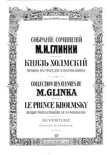 Partition complète, Prince Kholmsky, Песня Ильинишны (Incidental music for the tragedy by Nestor Kukolnik)