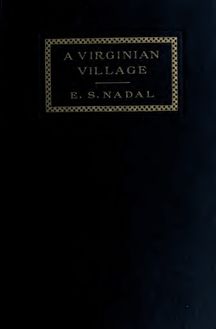 A Virginian village and other papers together with some autobiographical notes