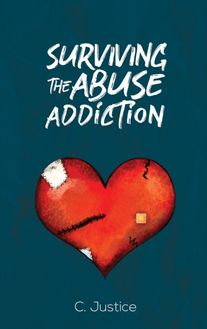 Surviving the Abuse Addiction