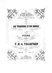 Partition complète, Au travers d´un Songe, Op.34, A♭ major, Tellefsen, Thomas Dyke Acland