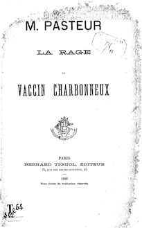 M. Pasteur : la rage, le vaccin charbonneux / par Auguste Brodin-Collet