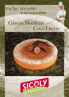 Recette: Gâteau Moelleux Coco Litchis
