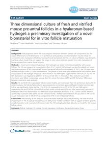 Three dimensional culture of fresh and vitrified mouse pre-antral follicles in a hyaluronan-based hydrogel: a preliminary investigation of a novel biomaterial for in vitro follicle maturation