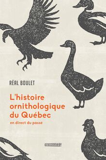 L Histoire ornithologique du quebec