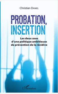Probation, insertion