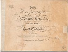Partition complète, 12 pièces progressives, Op.44, André, Johann Anton