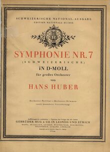 Partition couverture couleur, Symphonie Nr. 7 (Schweizerische) en D moll, für grosses Orchester
