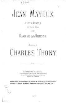 Partition complète, Jean Mayeux, Mimodrame en trois actes, Thony, Charles