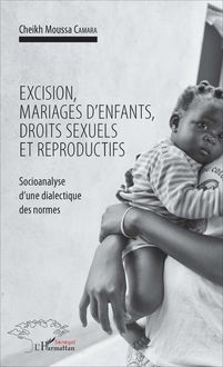 Excision, mariages d enfants, droits sexuels et reproductifs