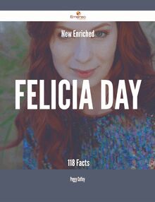 New- Enriched Felicia Day - 118 Facts