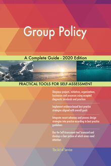 Group Policy A Complete Guide - 2020 Edition