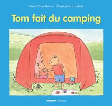 Tom fait du camping