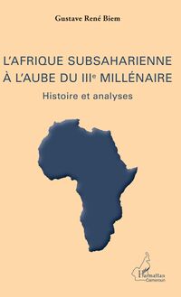 L Afrique subsaharienne à l aube du IIIe millénaire