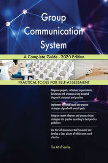Group Communication System A Complete Guide - 2020 Edition