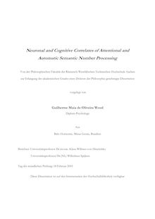 Neuronal and cognitive correlates of attentional and automatic semantic number processing [Elektronische Ressource] / vorgelegt von Guilherme Maia de Oliveira Wood