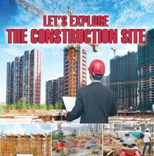 Let s Explore the Construction Site