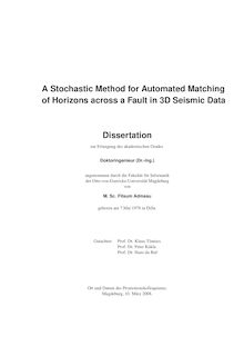 A stochastic method for automated matching of horizons across a fault in 3D seismic data [Elektronische Ressource] / von Fitsum Admasu