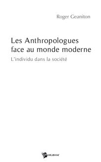 Les Anthropologues face au monde moderne