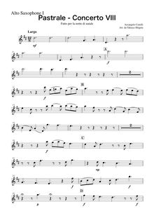 Partition Alto Saxophone 1 (E♭), concerts Grossi con duoi Violini e violoncelle di Concertino obligati e duoi altri Violini, viole de gambe e Basso di Concerto Grosso ad arbitrio, che si potranno radoppiare