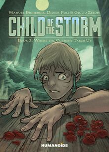 Child of the Storm Vol.3 : Where the Current Takes Us