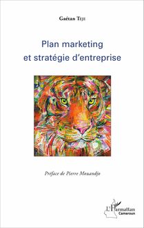 Plan marketing et stratégie d entreprise