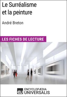 Le Surréalisme et la peinture d André Breton