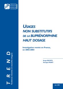 Usages non substitutifs de la buprénorphine haut dosage : investigation menée en France en 2002-2003