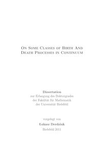 On some classes of birth and death processes in continuum [Elektronische Ressource] / Lukasz Derdziuk. Fakultät für Mathematik