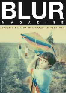 Blur magazine : Speciale edition dedicated to polaroid