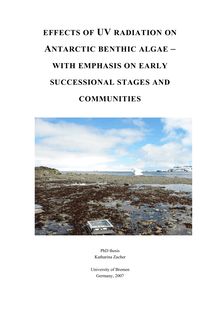 Effects of UV radiation on antarctic benthic algae [Elektronische Ressource] : with emphasis on early successional stages and communities / Katharina Zacher