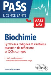 Biochimie - Synthèses rédigées et illustrées, question de réflexions et QCM corrigés