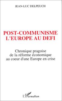 Post-communisme l Europe au défi