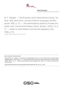 W. F. Albright. — The Evolution of the West-Semitic divinity   An- Anat-  Attâ, dans Amer. Journal of Semitic languages and liter., janvier 1925, p. 73. — The administrative divisions of Israël and Judah, dans Journal of the Palest. Orient. Society, 1925 (t. V), p. 17. — Notes on early Hebrew and Aramaic epigraphy, ibid., 1926, p. 75.   ; n°1 ; vol.8, pg 79-81
