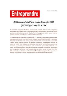 Châteauneuf-du-Pape cuvée Chaupin 2010 (100/100)(97/100) 50 à 75 €