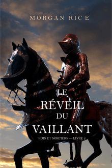 Tome 2 - Rois et Sorciers : Le Réveil Du Vaillant