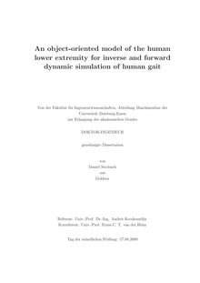 An object-oriented model of the human lower extremity for inverse and forward dynamic simulation of human gait [Elektronische Ressource] / von Daniel Strobach