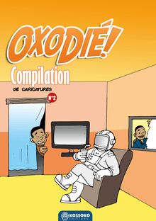 Oxodié - Complilation 2