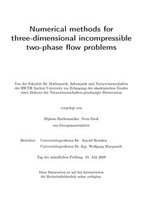 Numerical methods for three-dimensional incompressible two-phase flow problems [Elektronische Ressource] / vorgelegt von Sven Groß