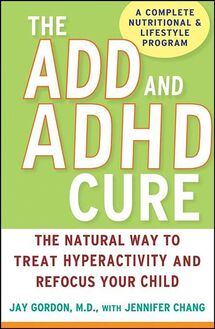 The ADD and ADHD Cure